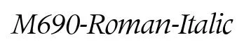 M690-Roman-Italic