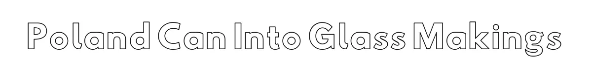 Poland Can Into Glass Makings original font preview
