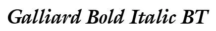 Galliard Bold Italic BT