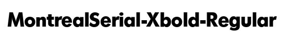 MontrealSerial-Xbold-Regular