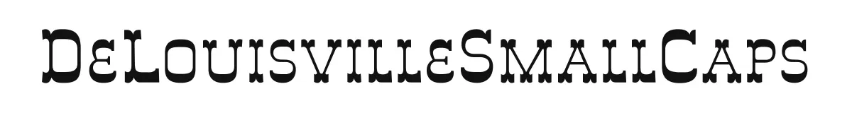DeLouisvilleSmallCaps original font preview