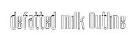 defatted milk Outline