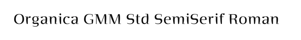 Organica GMM Std SemiSerif Roman original font preview