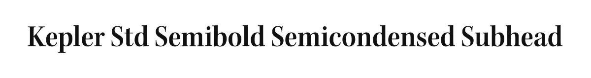Kepler Std Semibold Semicondensed Subhead original font preview