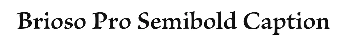 Brioso Pro Semibold Caption original font preview