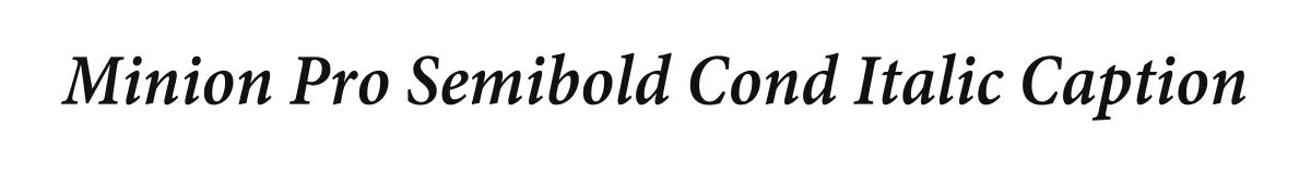 Minion Pro Semibold Cond Italic Caption original font preview
