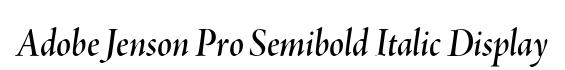 Adobe Jenson Pro Semibold Italic Display
