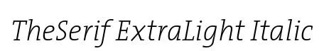 TheSerif ExtraLight Italic