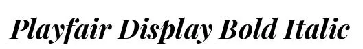 Playfair Display Bold Italic