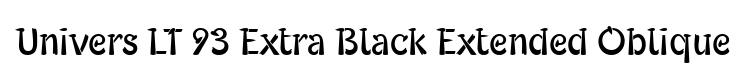 Univers LT 93 Extra Black Extended Oblique