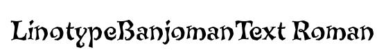 LinotypeBanjomanText Roman