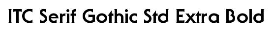 ITC Serif Gothic Std Extra Bold