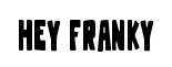 Hey Franky