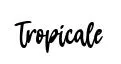 Tropicale