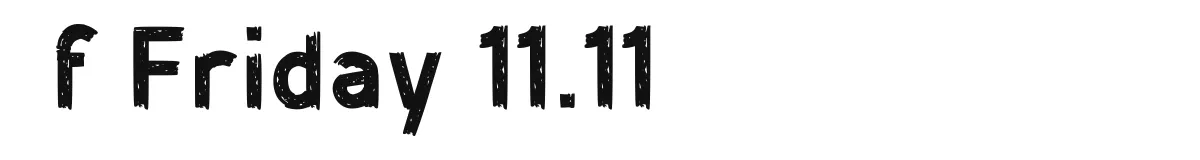 f Friday 11.11 original font preview