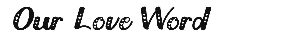 Our Love Word font preview
