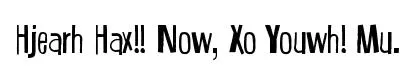 Hjearh Hax!! Now, Xo Youwh! Mu.