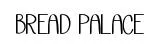 Bread Palace