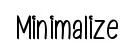 Minimalize