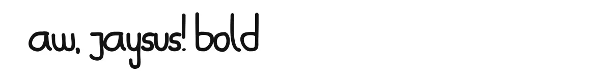 Aw, Jaysus! Bold original font preview