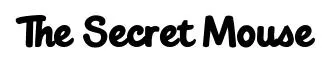 The Secret Mouse