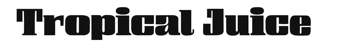 Tropical Juice font preview