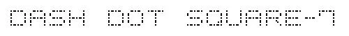 Dash Dot Square-7 original font preview