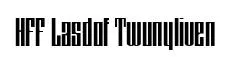 HFF Lasdof Twunyliven original font preview