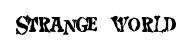 Strange world original font preview