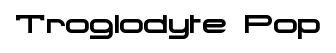 Troglodyte Pop original font preview
