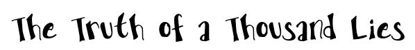 The Truth of a Thousand Lies original font preview