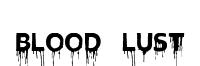 Blood Lust original font preview