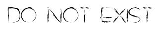 DO NOT EXIST original font preview
