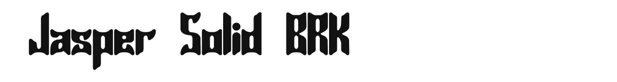 Jasper Solid BRK original font preview