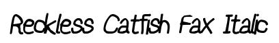 Reckless Catfish Fax Italic