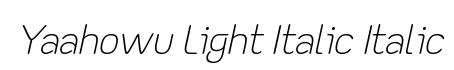 Yaahowu Light Italic Italic