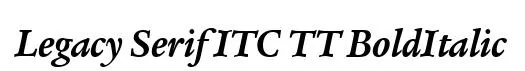 Legacy Serif ITC TT BoldItalic