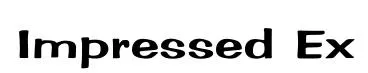Impressed Ex original font preview