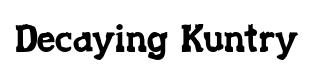 Decaying Kuntry original font preview