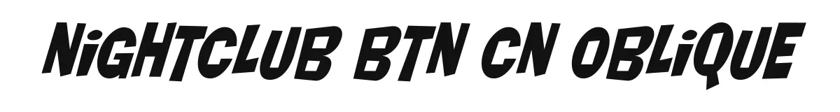Nightclub BTN Cn Oblique original font preview