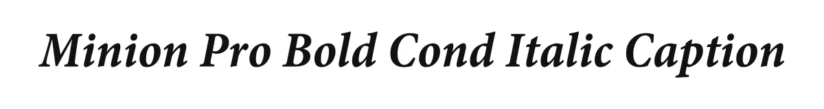Minion Pro Bold Cond Italic Caption original font preview