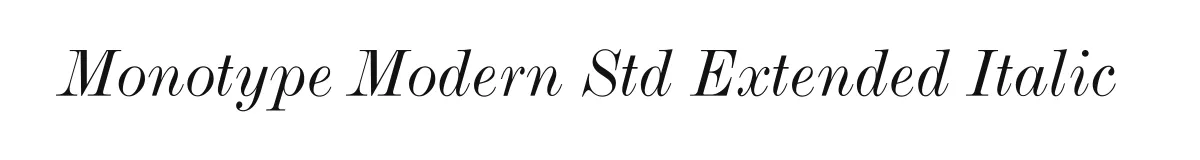 Monotype Modern Std Extended Italic original font preview