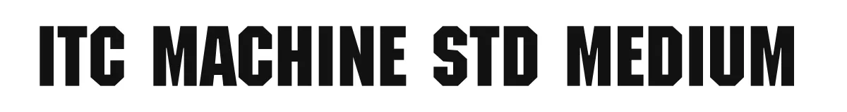 ITC Machine Std Medium original font preview
