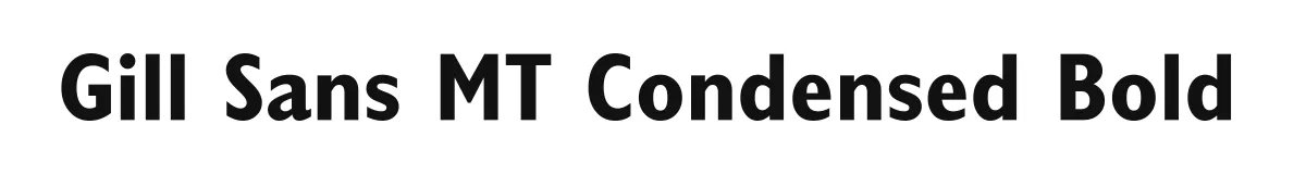 Gill Sans MT Condensed Bold original font preview