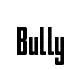 Bully