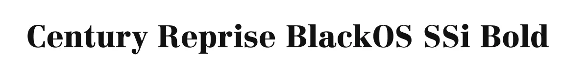 Century Reprise BlackOS SSi Bold font preview