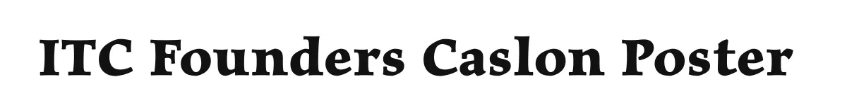 ITC Founders Caslon Poster original font preview