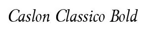 Caslon Classico Bold