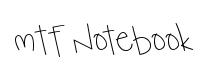 MTF Notebook