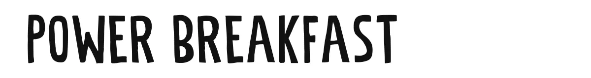 Power Breakfast font preview